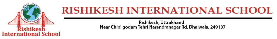 RISHIKESH INTERNATIONAL SCHOOL